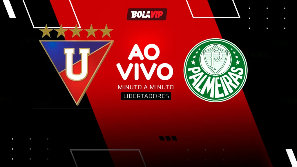 LDU x Palmeiras - Acompanhe ao vivo e de graça pela Libertadores